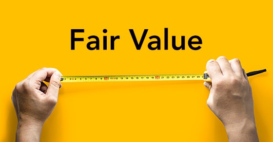 WHAT IS “FAIR VALUE” IN AN ACCOUNTING CONTEXT?